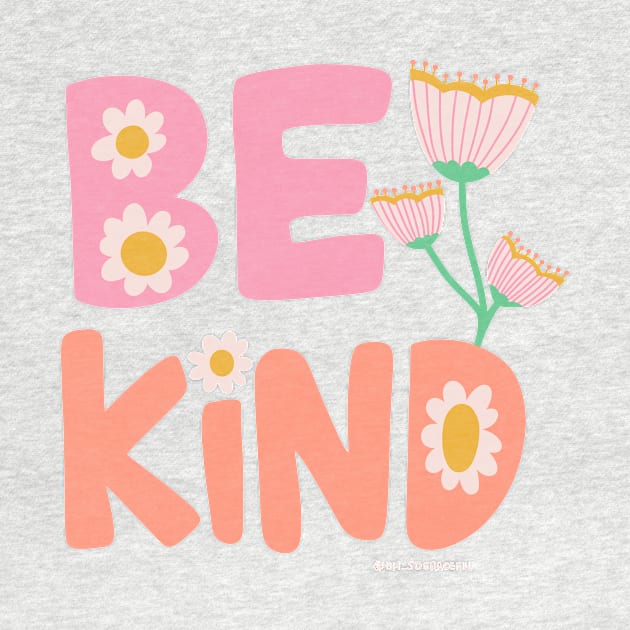 Be Kind by Oh So Graceful by Oh So Graceful